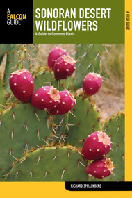 Sonoran Desert Wildflowers by Richard Spellenberg, 9780762773688