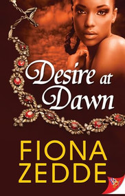 Desire at Dawn by Fiona Zedde, 9781626390645