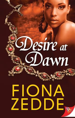Desire at Dawn by Fiona Zedde, 9781626390645