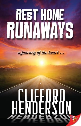 Rest Home Runaways by Clifford Henderson, 9781626391697