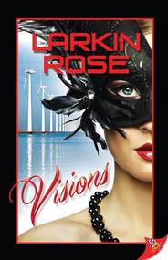 Visions by Larkin Rose, 9781626390652