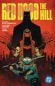 Red Hood: The Hill by Shawn Martinbrough, Sanford Greene, 9781799500391