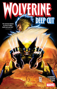 Wolverine: Deep Cut by Chris Claremont, Edgar Salazar, Marc Silvestri, Philip Tan, 9781302960667