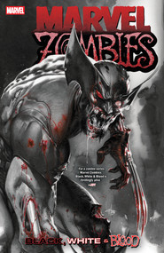 Marvel Zombies: Black, White & Blood by Garth Ennis, Marvel Various, Rachael Stott, Marvel Various, Gabriele Dell'Otto, 9781302957186