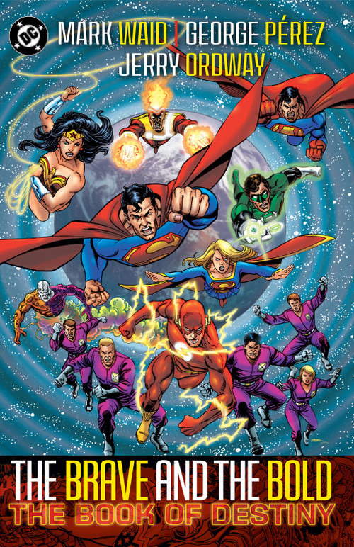 Brave & Bold Vol. 2 The Book of Destiny (2025 Edition) by Mark Waid, George Perez, 9781799500476