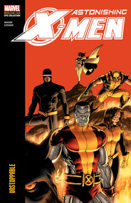 Astonishing X-Men Modern Era Epic Collection: Unstoppable by Joss Whedon, John Cassaday, John Cassaday, 9781302961114
