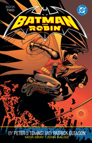 Batman and Robin by Peter J. Tomasi and Patrick Gleason Book Two by Peter J. Tomasi, Patrick Gleason, 9781799500247