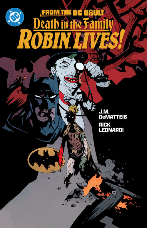 From the DC Vault: Death in the Family: Robin Lives! by Jim Starlin, Jim Aparo, J.M. DeMatteis, Rick Leonardi, Mike DeCarlo, 9781799500957
