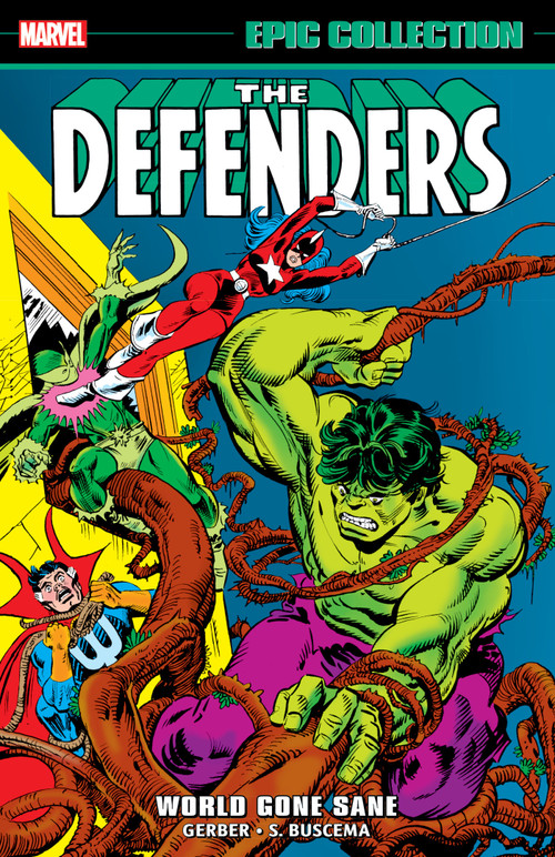 Defenders Epic Collection: World Gone Sane by Steve Gerber, Marvel Various, Sal Buscema, Marvel Various, Gil Kane, 9781302960544