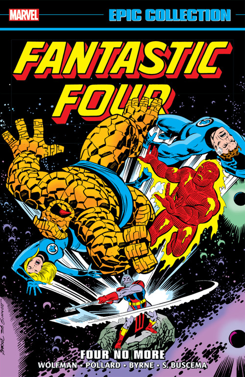Fantastic Four Epic Collection: Four No More by Marv Wolfman, Marvel Various, Keith Pollard, Marvel Various, John Byrne, 9781302960551