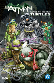 Batman/Teenage Mutant Ninja Turtles Vol. 1 (2025 Edition) by James Tynion IV, Freddie E. Williams II, 9781799500643