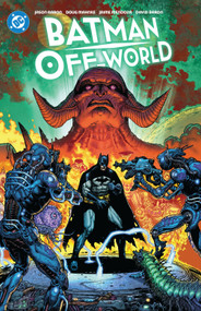 Batman: Off-World by Jason Aaron, Doug Mahnke, 9781799504900