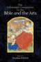 The Edinburgh Companion to the Bible and the Arts by Stephen Prickett, 9781399544030