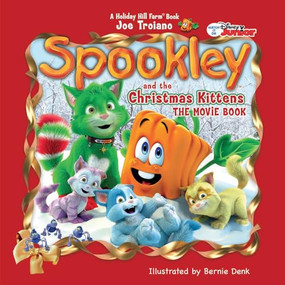 Spookley and the Christmas Kittens, the Movie Book by Joe Troiano, Bernie Denk, 9780988446366