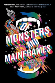 Of Monsters and Mainframes by Barbara Truelove, 9781964721132