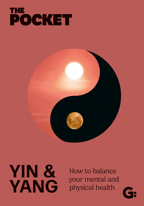 The Pocket Yin & Yang (How to balance your mental and physical health) by Gemini, 9781802472813