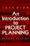 An Introduction to Project Planning by Jack Gido, 9780831111601