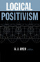 Logical Positivism by A.J. Ayer, 9780029011300