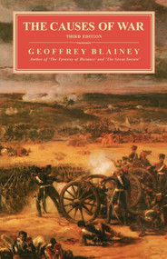 Causes of War, 3rd Ed. by Geoffrey Blainey, 9780029035917