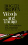 Words and Things by Roger Brown, 9780029048108