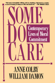Some Do Care by Anne Colby, William Damon, 9780029063569