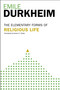 Elementary Forms Of The Religious Life (Newly Translated By Karen E. Fields) by Emile Durkheim, 9780029079379