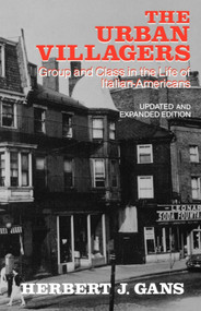 Urban Villagers, Rev & Exp Ed by Herbert J. Gans, 9780029112403