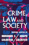 Crime Law & Society by Joseph Goldstein, Abraham S. Goldstein, 9780029122600