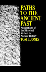 Paths to the Ancient Past by Tom B. Jones, 9780029166307