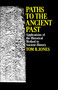Paths to the Ancient Past by Tom B. Jones, 9780029166307