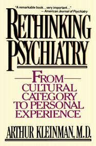 Rethinking Psychiatry by Arthur Kleinman, 9780029174425