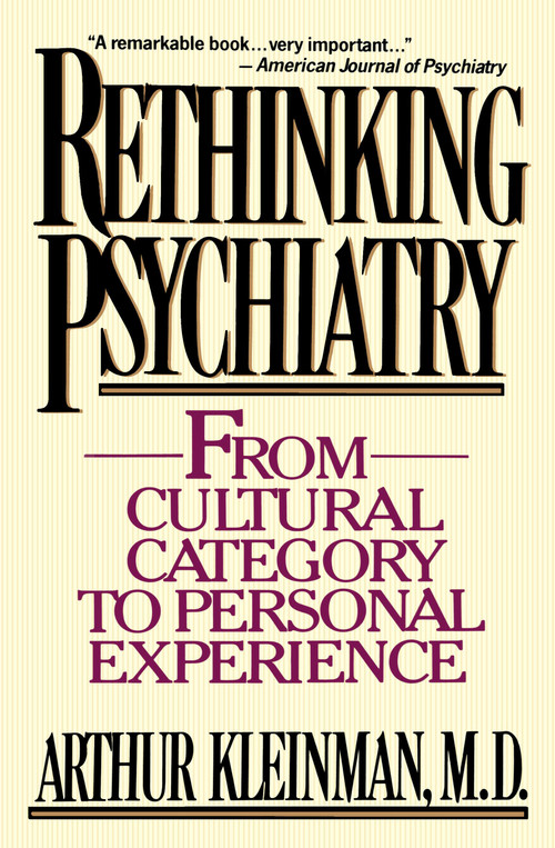 Rethinking Psychiatry by Arthur Kleinman, 9780029174425