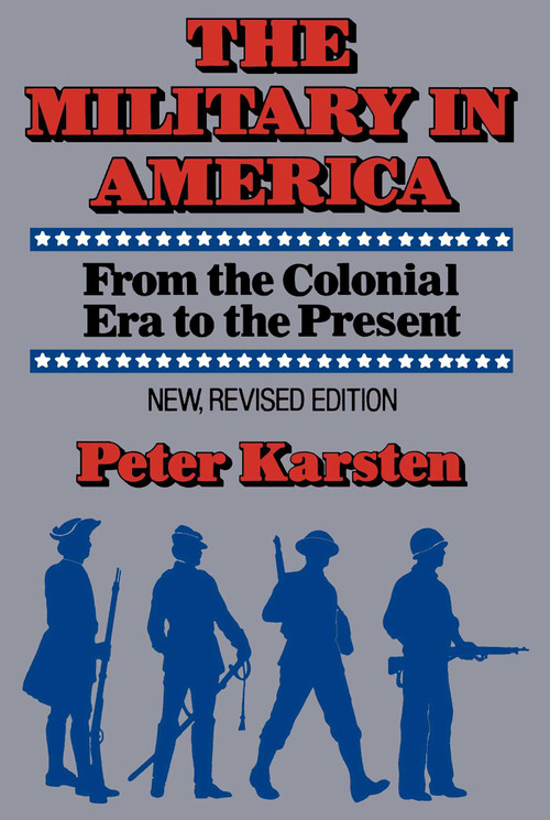 Military in America by Peter M. Karsten, 9780029191903