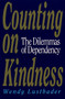 Counting On Kindness by Wendy Lustbader, 9780029195161