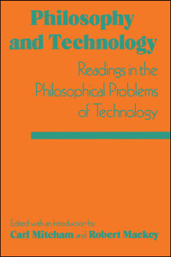 Philosophy and Technology by Carl Mitcham, 9780029214305