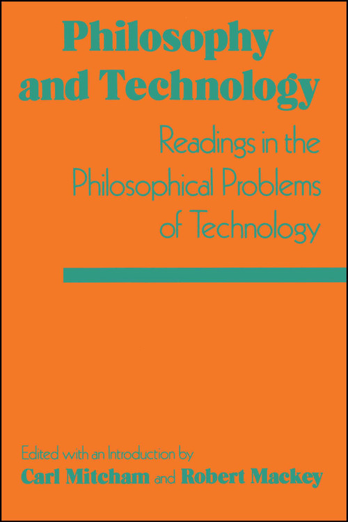 Philosophy and Technology by Carl Mitcham, 9780029214305