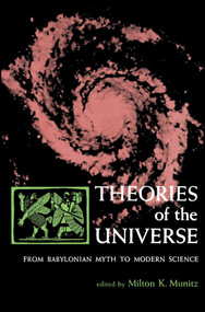Theories of the Universe by Milton K. Munitz, 9780029222706