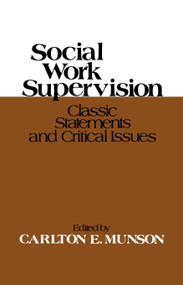 Social Work Supervision by Carlton E. Munson, 9780029222805