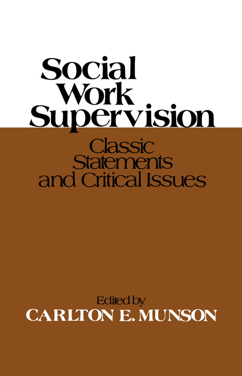 Social Work Supervision by Carlton E. Munson, 9780029222805