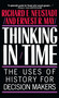 Thinking In Time (The Uses Of History For Decision Makers) by Richard E. Neustadt, 9780029227916