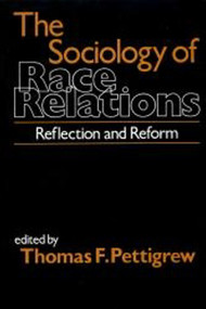 The Sociology of Race Relations by Thomas F. Pettigrew, 9780029251102