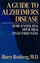 Guide to Alzheimer's Disease by Barry Reisberg, 9780029263709