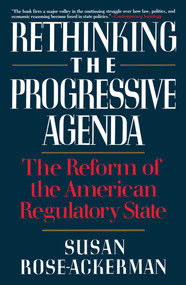 Rethinking the Progressive Agenda by Susan Rose-Ackerman, 9780029268452