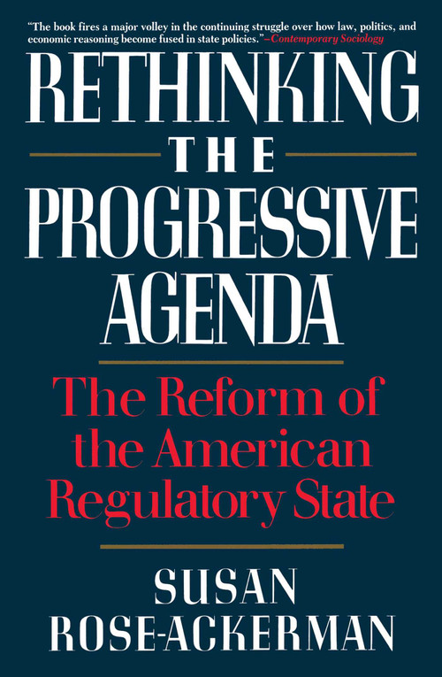 Rethinking the Progressive Agenda by Susan Rose-Ackerman, 9780029268452