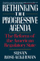 Rethinking the Progressive Agenda by Susan Rose-Ackerman, 9780029268452