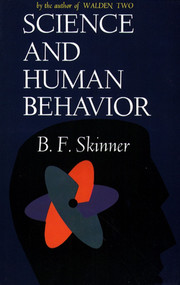 Science And Human Behavior by B.F Skinner, 9780029290408