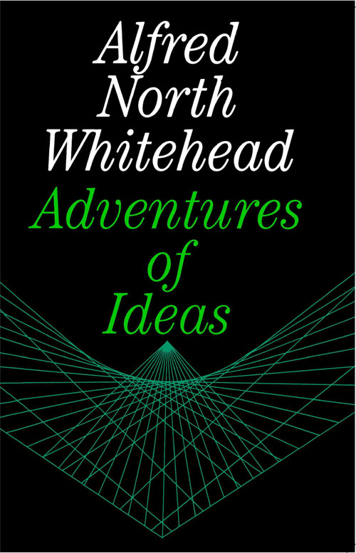 Adventures of Ideas by Alfred North Whitehead, 9780029351703