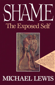 Shame (The Exposed Self) by Michael Lewis, 9780684823119