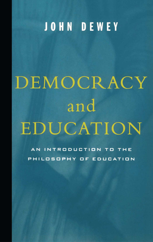 Democracy And Education by John Dewey, 9780684836317