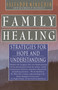 Family Healing (Strategies for Hope and Understanding) by Salvador Minuchin, Michael P. Nichols, 9780684855738
